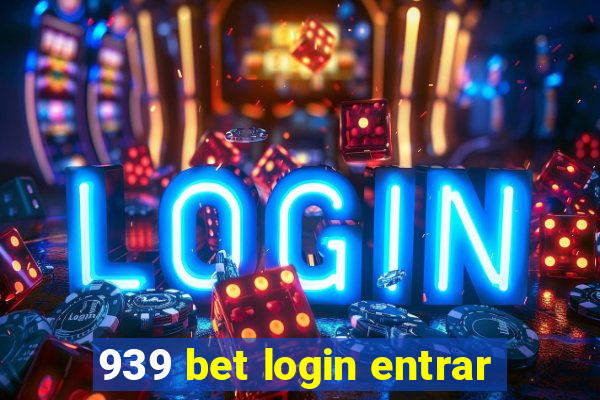 939 bet login entrar